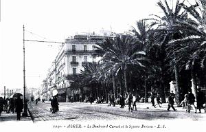 ALGER - BOULEVARD CARNOT ET SQUARE BRESSON